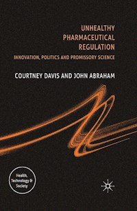 Unhealthy Pharmaceutical Regulation - C. Davis - E-Book