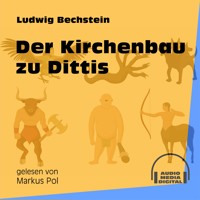 Der Kirchenbau zu Dittis - Ludwig Bechstein - Hörbuch