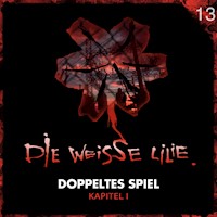 13: Doppeltes Spiel - Kapitel I - Benjamin Oechsle - Hörbuch