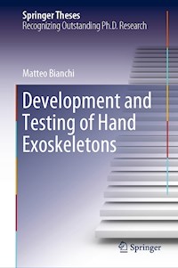 Development and Testing of Hand Exoskeletons - Matteo Bianchi - E-Book