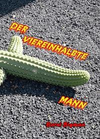 Der viereinhalbte Mann - Barni Bigman - E-Book