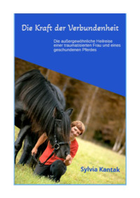 Die Kraft der Verbundenheit - Sylvia Kantak - E-Book