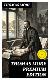 THOMAS MORE Premium Edition - Thomas More - E-Book