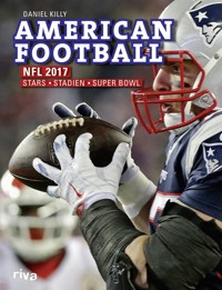 American Football: NFL 2017 - Daniel Killy - E-Book