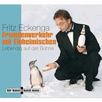 Fremdenverkehr mit Einheimischen - Fritz Eckenga - Hörbuch
