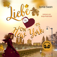Liebe im Herzen von New York:  Eine Romanserie zwischen Wolkenkratzern und Küssen - Junia Swan - Hörbuch