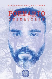 Poemario inservible - Alejandro Medina Correa - E-Book