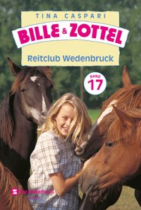 Bille und Zottel Bd. 17 - Reitclub Wedenbruck - Tina Caspari - E-Book