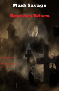 Brut des Bösen - Mark Savage - E-Book