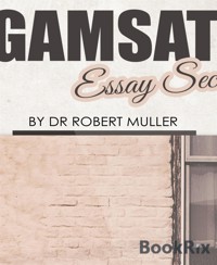 GAMSAT Essay Secrets - Dr Robert Muller - kostenlos E-Book