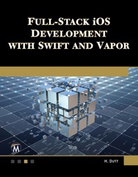 Full-Stack iOS Development with Swift and Vapor - Hem Dutt - E-Book