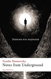 Notes from Underground - Fyodor Dostoevsky - E-Book