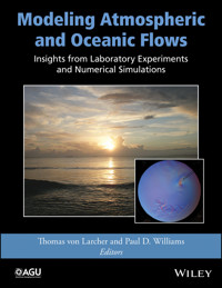 Modeling Atmospheric and Oceanic Flows - Thomas von Larcher - E-Book