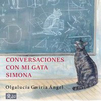 Conversaciones con mi gata Simona (Completo) - Olgalucía Gaviria Angel - Hörbuch
