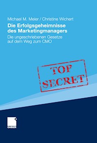Die Erfolgsgeheimnisse des Marketingmanagers - Michael Meier - E-Book