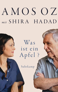 Was ist ein Apfel? - Amos Oz - E-Book