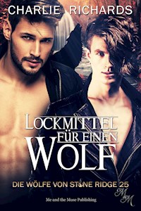 Lockmittel für einen Wolf - Charlie Richards - E-Book