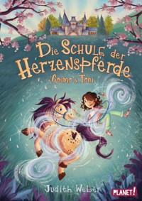 Die Schule der Herzenspferde 1: Cosmo & Toni - Judith Weber - E-Book