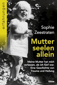 Mutterseelenallein - Sophie Zeestraten - E-Book