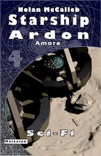 Starship Ardon 4 - Nolan McCalleb - E-Book