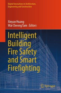 Intelligent Building Fire Safety and Smart Firefighting -  - E-Book