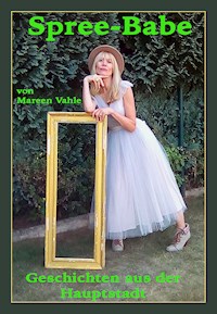 Spree-Babe - Mareen Vahle - E-Book