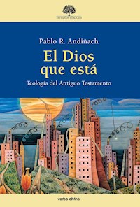 El Dios que está - Pablo R. Andiñach - E-Book