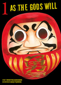 As the gods will, Band 1 - Muneyuki Kaneshiro - E-Book