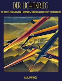 Der Lichtkrieg - Karl Hufnagl - E-Book