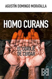 Homo curans - Agustín Domingo Moratalla - E-Book