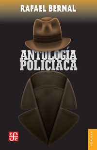 Antología policiaca - Rafael Bernal - E-Book