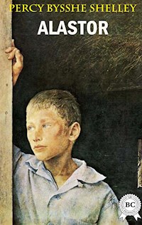 Alastor - Percy Bysshe Shelley - E-Book
