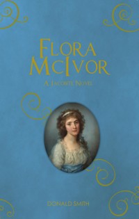 Flora McIvor - Donald Smith - E-Book
