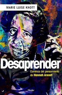 Desaprender - Marie Luise Knott - E-Book