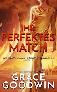 Ihr perfektes Match - Grace Goodwin - E-Book