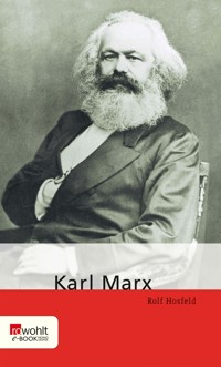 Karl Marx - Rolf Hosfeld - E-Book