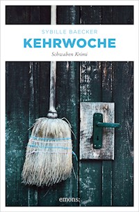 Kehrwoche - Sybille Baecker - E-Book