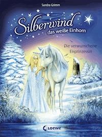 Silberwind, das weiße Einhorn (Band 5) - Die verwunschene Eisprinzessin - Sandra Grimm - E-Book