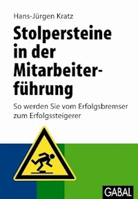 Stolpersteine in der Mitarbeiterführung - Hans-Jürgen Kratz - E-Book