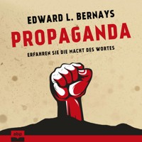 Propaganda - Edward L. Bernays - Hörbuch