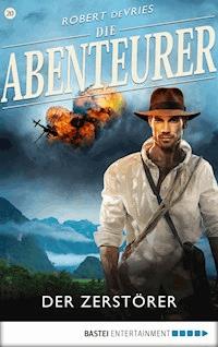 Die Abenteurer - Folge 20 - Robert deVries - E-Book