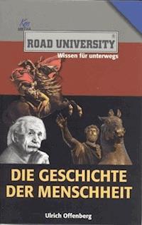 Die Geschichte der Menschheit - Ulrich Offenberg - E-Book
