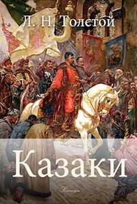 Казаки - Лев Толстой - E-Book