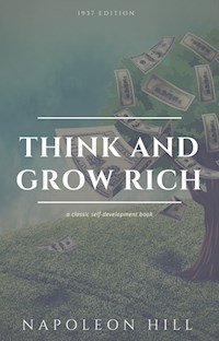Think And Grow Rich - Napoleon Hill - E-Book