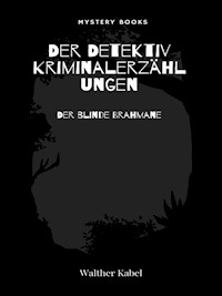 Der blinde Brahmane - Walther Kabel - E-Book