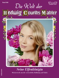 Die Welt der Hedwig Courths-Mahler 668 - Regina Rauenstein - E-Book