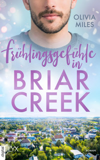 Frühlingsgefühle in Briar Creek - Olivia Miles - E-Book
