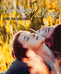 Die heiligen 2 Könige - Leonie von Sandtown - E-Book
