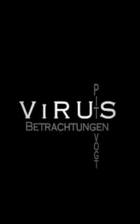 Virus - Kranke Welt - Pit Vogt - E-Book