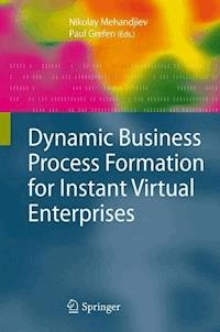 Dynamic Business Process Formation for Instant Virtual Enterprises -  - E-Book